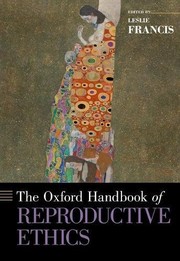 Cover of The Oxford Handbook of Reproductive Ethics by Leslie Francis