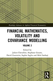 Front cover of Financial Mathematics, Volatility And Covariance Modelling by Julien Chevallier