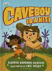 Cover of Caveboy Is a Hit! by Sudipta Bardhan-Quallen
