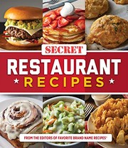 Front cover of Secret Restaurant Recipes by Publications International Ltd.