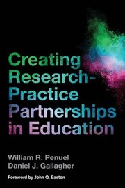 Front cover of Creating Research-Practice Partnerships in Education by William R. Penuel