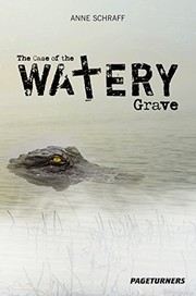 Front cover of The Case of the Watery Grave by Anne E. Schraff