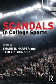 Cover of Scandals in College Sports by Shaun R. Harper