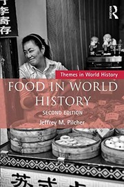 Front cover of Food in World History by Jeffrey M. Pilcher