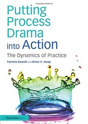 Cover of Putting Process Drama into Action by Pamela Bowell