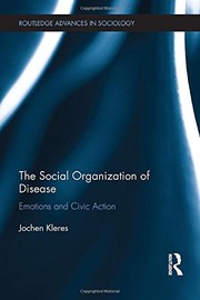 Front cover of The Social Organization of Disease by Jochen Kleres