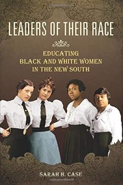 Front cover of Leaders of Their Race by Sarah H. Case