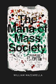 Front cover of The Mana of Mass Society by William Mazzarella