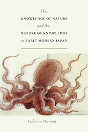 Front cover of The Knowledge of Nature and the Nature of Knowledge in Early Modern Japan by Federico Marcon