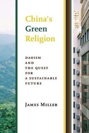 Front cover of China's Green Religion by James Miller