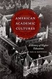 Front cover of American Academic Cultures by Paul H. Mattingly
