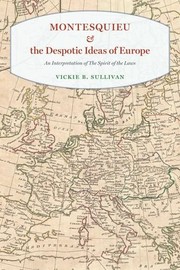 Cover of Montesquieu and the Despotic Ideas of Europe by Vickie B. Sullivan
