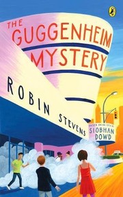 Front cover of The Guggenheim Mystery by Robin Stevens