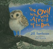 Cover of The owl who was afraid of the dark by Jill Tomlinson