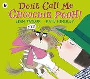 Front cover of Don't Call Me Choochie Pooh! by Sean Taylor
