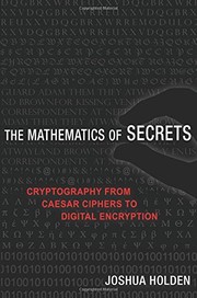 Front cover of The Mathematics of Secrets by Joshua Holden