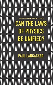 Front cover of Can the Laws of Physics Be Unified? by Paul Langacker