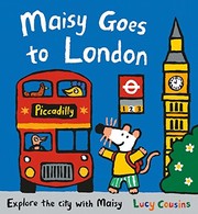 Front cover of Maisy goes to London by Lucy Cousins