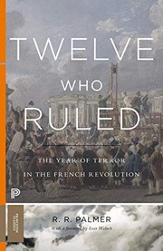Cover of Twelve Who Ruled by R. R. Palmer