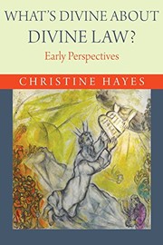 Front cover of What's Divine about Divine Law? by Christine Hayes