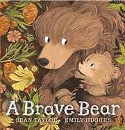 Cover of A Brave Bear by Sean Taylor