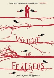 Cover of The weight of feathers by Anna-Marie McLemore