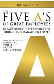 Front cover of The Five A's of Great Employees by Eric Swenson