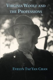 Front cover of Virginia Woolf and the Professions by Evelyn Tsz Yan Chan