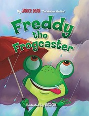 Cover of Freddy the Frogcaster by Janice Dean