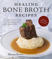 Cover of Healing Bone Broth Recipes by Sharon Brown