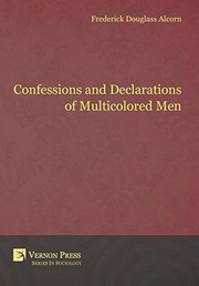 Front cover of Confessions and Declarations of Multicolored Men by Frederick Douglass Alcorn