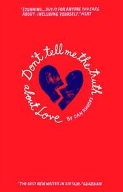 Front cover of Don't Tell Me the Truth About Love by Dan Rhodes