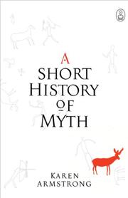 Front cover of A Short History of Myth by Karen Armstrong