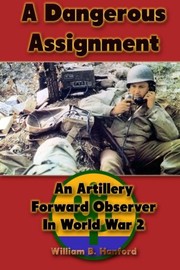 Cover of A dangerous assignment by William B. Hanford