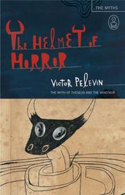 Cover of The Helmet of Horror by Viktor Olegovich Pelevin