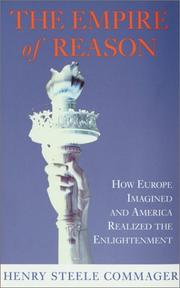 Front cover of The empire of reason by Henry Steele Commager