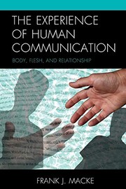 Front cover of The Experience of Human Communication by Frank J. Macke