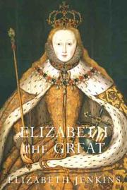 Cover of Elizabeth the Great by Elizabeth Jenkins