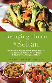 Front cover of Bringing Home the Seitan by Kris Holechek Peters
