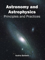 Cover of Astronomy and Astrophysics by Audria Baldwin