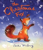 Cover of The Christmas Fox by Anik McGrory