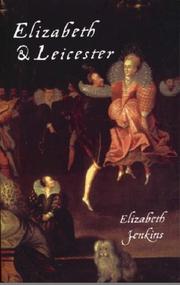 Cover of Elizabeth and Leicester by Elizabeth Jenkins