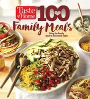 Front cover of Taste of Home 100 Family Meals by Editors at Editors at Taste of Home