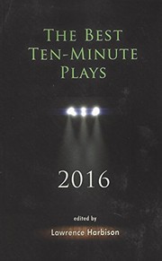 Front cover of The Best Ten-Minute Plays 2016 by Lawrence Harbison