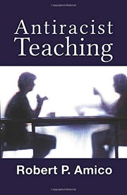 Cover of Anti-Racist Teaching by Robert P. Amico