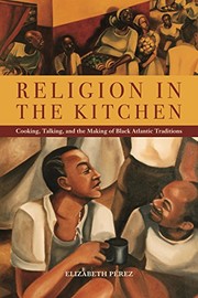 Front cover of Religion in the Kitchen by Elizabeth Pérez