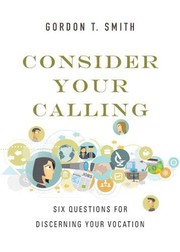 Cover of Consider Your Calling by Gordon T. Smith