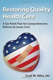 Front cover of Restoring Quality Health Care by Scott W. Atlas