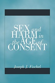 Cover of Sex and Harm in the Age of Consent by Joseph J. Fischel