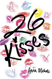 Front cover of 26 Kisses by Anna Michels